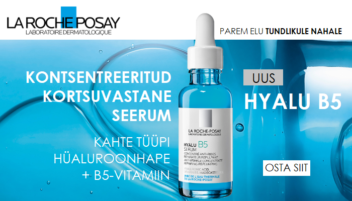 La Rosche-Posay Hyalu B5 toodete testimine
